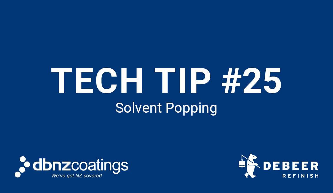 Tuesday Tech Tip #25 - Solvent Popping