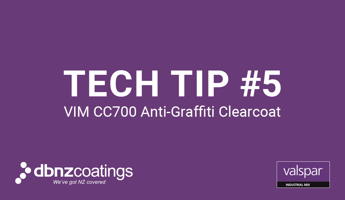 Tuesday Tech Tip #5 - VIM CC700 Anti-Graffiti Clearcoat